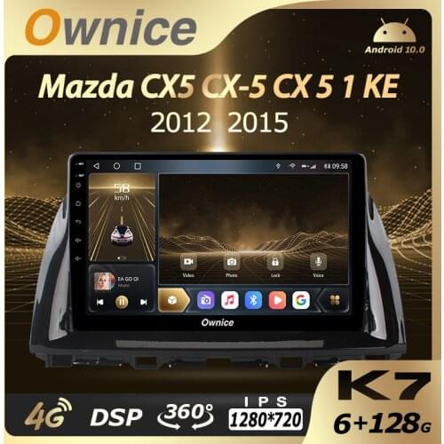 Ownice 6G RAM 128 ROM Android 10.0 Car Autoradio for Mazda CX5 CX-5 CX 5 1 KE 2012 2015 Audio Radio 4G LTE 5G Wifi Coaxial SPDIF
