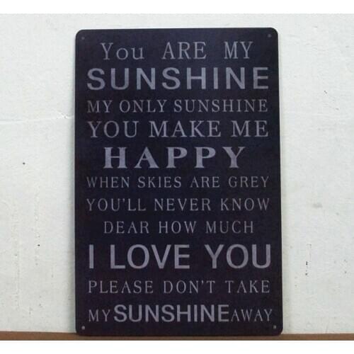 50pcs/lot Metal Sign shabby chic You are my sunshine poster Metal Plaque Vintage Bar Iron painting Retro House Cafe Tin Signs ho