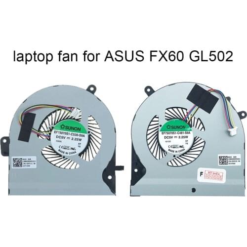 Laptop CPU GPU Cooling Fan for Asus GL502 S5VM FX60V GL502V GL502VM GL502VT VGA New 13NB0DR0P01011 02011 EF75070S1 C481 C530 S9A