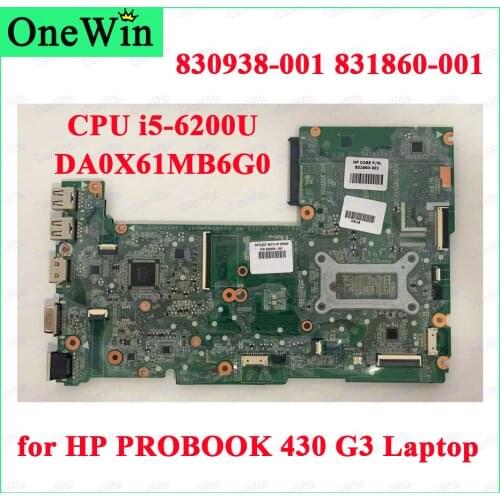 PN 830938-001 CORE P/N 831860-001 Tested for HP PROBOOK 430 G3 DA0X61MB6G0 Laptop Integrated Motherboard DDR3 CPU SR2EY i5-6200U
