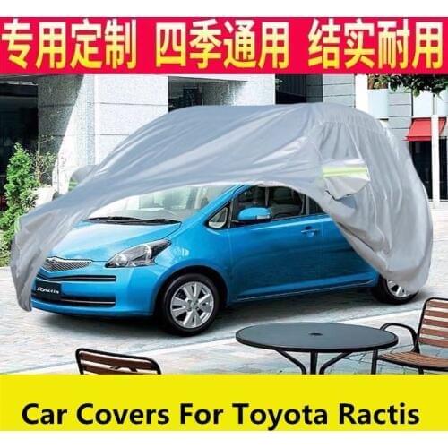 Car Covers For Toyota Ractis Sun and rainproof car cover Previa Car exterior protective cover