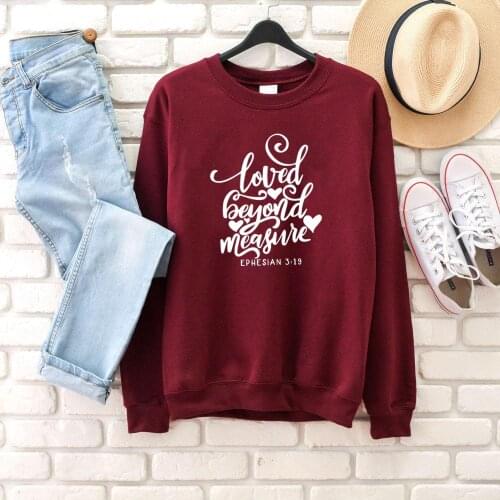 Loved Beyond Measure sweatshirt slogan Christian Bible baptism personality religion church pullovers youngs quote pullovers tops