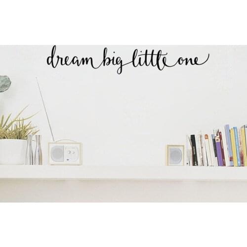 Dream Big Little One Wall Sticker Motivational Quote Vinyl Wall Decal Kids Children Room Decoration Nursery Wallpaper Poster