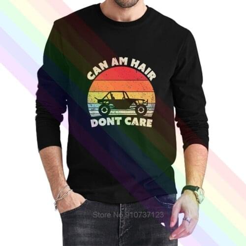Can Am Hair Don't Care Retro Off Road Logo T-Shirt 2021 Newest Summer Mens Long Sleeve Popular Tees Shirt Tops Novel Unisex