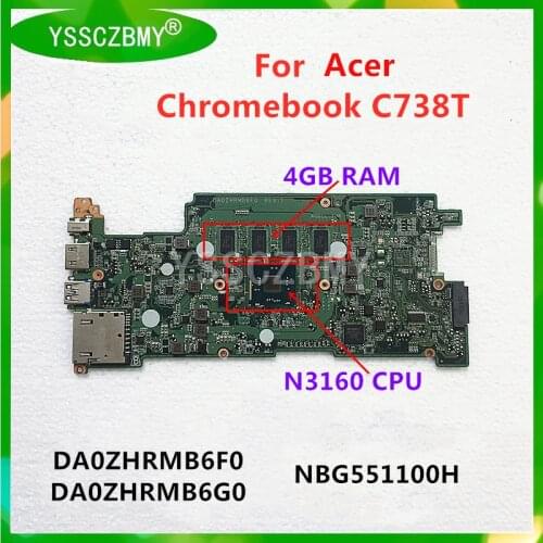 DA0ZHRMB6F0/DA0ZHRMB6G0 For ACER Chromebook R11 C738T CB5-132T Motherboard NBG551100H/NBG551100B with N3160 CPU 4GB RAM 16G SSD