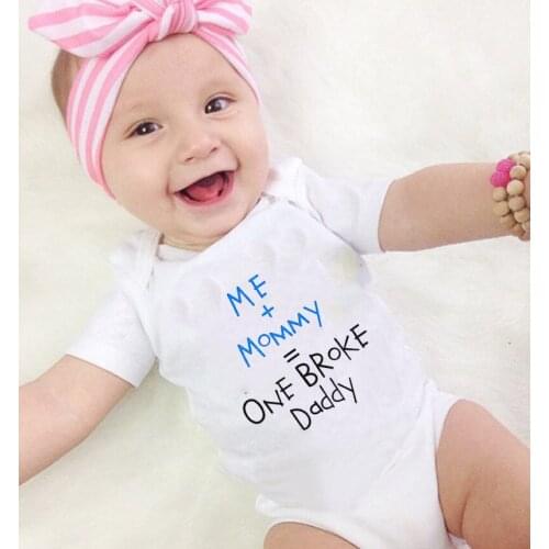 Me +Mommy =One Broke Daddy Funny Baby Bodysuit Cotton Short Sleeve Newborn Infant Baby Boy Girl Onesie Body Baby Romper Clothes