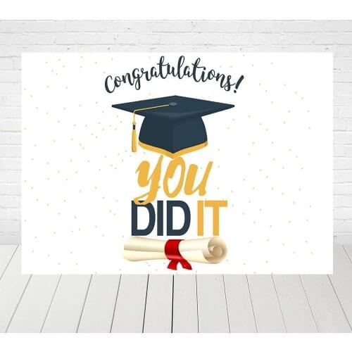 Graduation Party Photography Backgrounds Bachelor Cap Diploma You Did It Backdrops For Photo Studio Custom Photocall