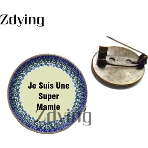 Zdying New Je Suis Une Super Mamie Badge Brooches Glass Photo Cabochon Antique Bronze 20mm Pins For Bag Hat Accessories Mi039