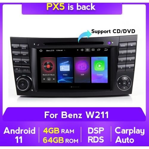 DSP 4+64G PX5 Android 11 Car DVD Multimedia For Mercedes Benz E-Class W211 E200 E220 E300 E350 E240 E280 CLS CLASS W219 GPS BT
