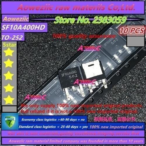 Aoweziic 10PCS 100% new imported original SF10A400HD SF10A400 TO-252 MOS field effect transistor liquid crystal plasma chip