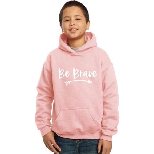 Be Brave Toddler Sweatshirt Spring Hoody Kids Tops Sweatshirt Gift for Children Cute Fleece Thick Jacket