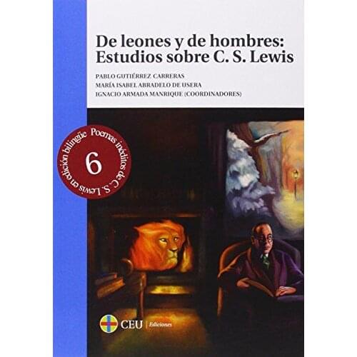 De leones y de hombres: Estudios sobre C. S. Lewis: 41 (General)