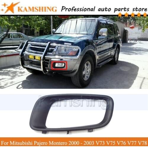 Kamshing Front Fog light Cover For Mitsubishi Pajero Montero 2000 2001 02 03 V73 V75 V76 V77 V78 Front Bumper Fog Light Frame