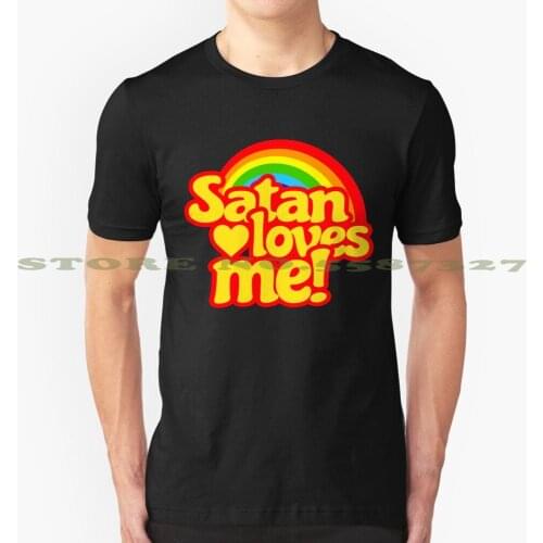Satan Loves Me Cool Design Trendy T-Shirt Tee Satan Satanic Lucifer Baphomet Evil 666 Devil Rainbow Funny Humor Pentagram Loves