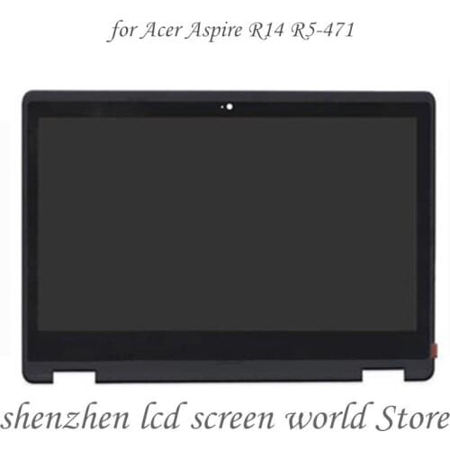 For Acer Aspire R14 R5-471 R5-471T LCD Assembly Laptop Screen with Touch Digitizer screen Touch Panel LP140WF6 SPD1