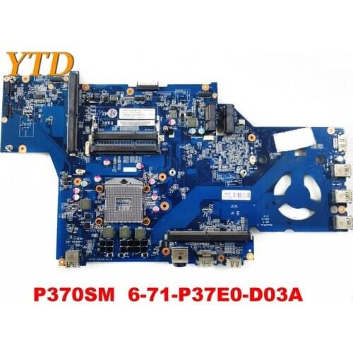 Original for Terrans Force P370EM P370SM P375EM Laptop motherboard P370SM 6-71-P37E0-D03A tested good free shipping