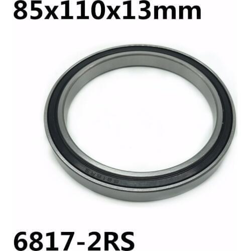 1pcs 6817-2RS 85x110x13 mm The high quality of ultra-thin deep groove ball bearings 6817RS 6817