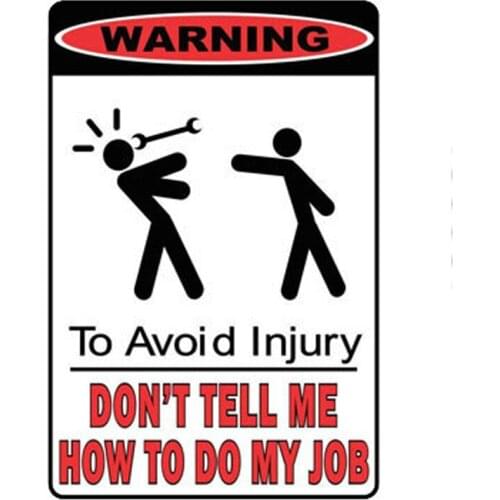 Funny Don't Tell Me How To Do My Job Car Stickers Accessories Motorcycle Cover Scratches Waterproof PVC 12cm *8cm