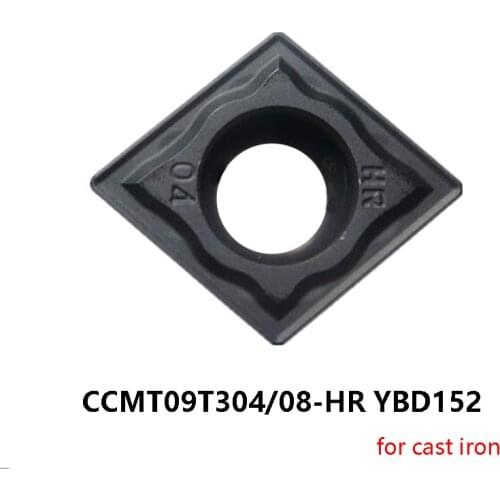 Original CCMT09 CCMT09T304-HR CCMT09T308-HR YBD152 CCMT 09T304 09T308 Carbide Inserts Turning Cutting Tool Lathe Cutter CNC