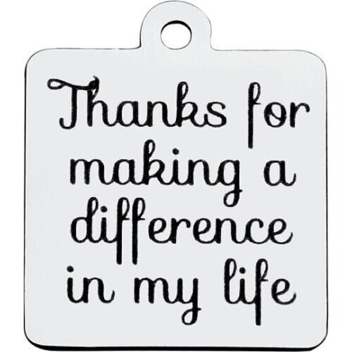BULK 30pcs Stainless Steel Thanks for Making A Difference in My Life Tag Charms Pendants Teacher Jewlery Making 18*21mm
