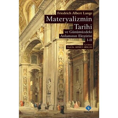 History of Materialism and Critique of the Meaning of Their Present-Day Skin 1-2 Friedrich Albert LANGE Synthesis Publishing (TURKISH)