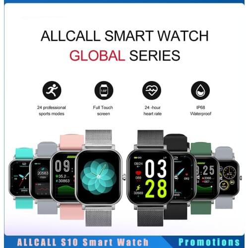 New Fashion Comfortable ALLCALL S10 Smart Watch IP68 Waterproof 24 Sports Modes 1.69 Inch 24hour Heart Rate Tracker Smart Band