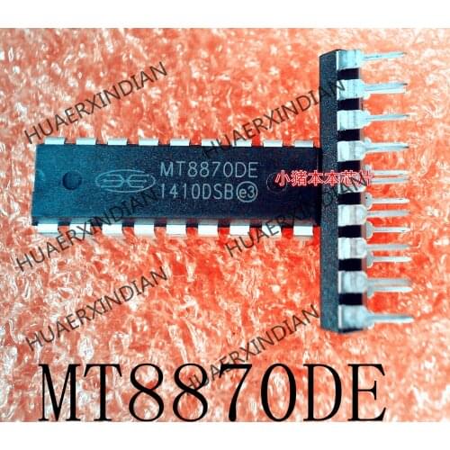 New Original MT8870DE MT8870OE MT8870 DIP-18 Have Stock