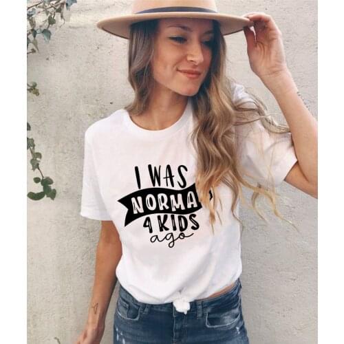I Was Normal 4 Kids Ago Summer Funny T-shirt for Women Graphic Harajuku Aesthetic Short Sleeve Tees Tops Tumblr Ropa Mujer 2020