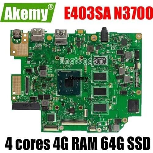 E403SA For Asus Laptop Motherboard E403SA E403S N3700 4 cores 4G RAM 64G SSD original mothebroard 100% test ok