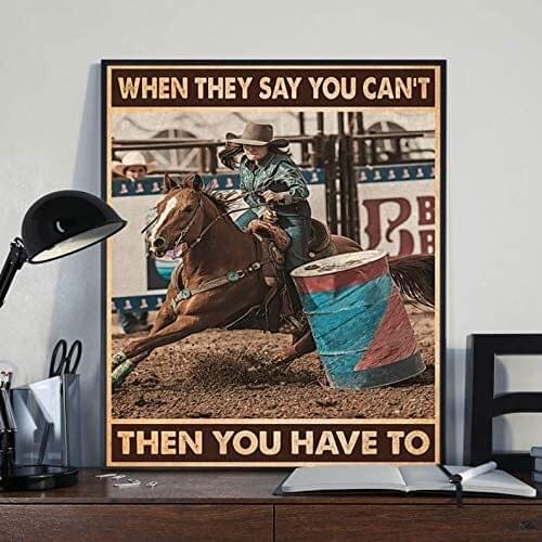 Barrel Racing When They Say You Cant Poster Home Decor Bathroom Metal Sign 8x12 inch