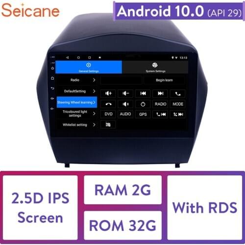 Seicane Android 10.0 IPS Car radio Multimedia Video Player auto Stereo GPS For 2009 2010 2011 2012 2013 2014 2015 Hyundai IX35