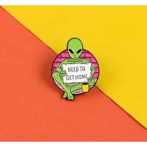 Green Alien Space Enamel Pin Need To Get Home Pins Badges Mysterious Ufo Astronomy Lapel Pin Shirt bag Adventure Jewelry Gifts
