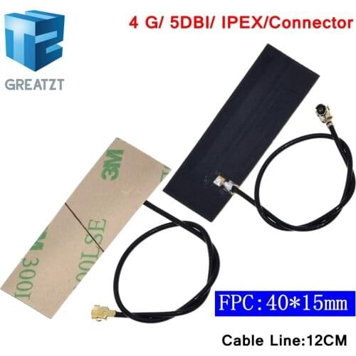 GREATZT 10PCS 5DBI FPC Built IN Circuit Board Antenna LTE 4G 3G GSM CDMA WCDMA TDSCDMA 1.13 Line 12cm Long IPEX Connector