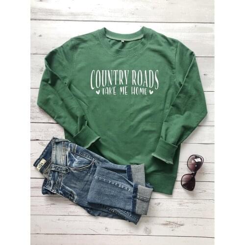 Country Roads Take Me Home Sweatshirt Country Lady Sweats Southern Girl Casual Pullovers fashion winter 100%cotton Tops