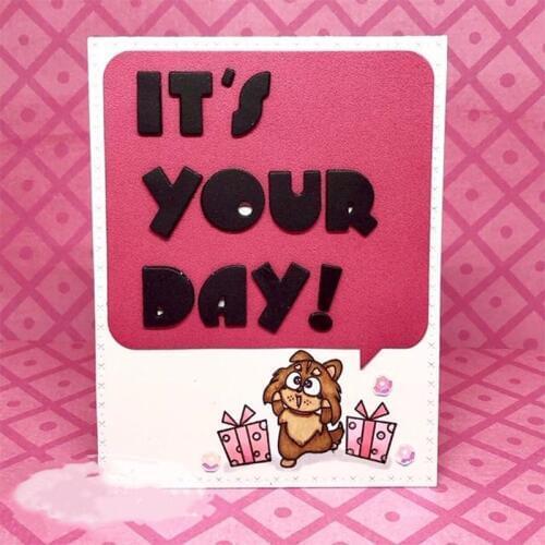 Its Your Day Dialog Frame Cutting Dies Scrapbooking Template Stencil Card Album Making Embossing Handicraft Die Cut New 2019