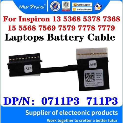 New Original 0711P3 711P3 For Dell Inspiron 13 5368 5378 7368 15 5568 7569 7579 7778 7779 Laptops Battery Connector Line Cable