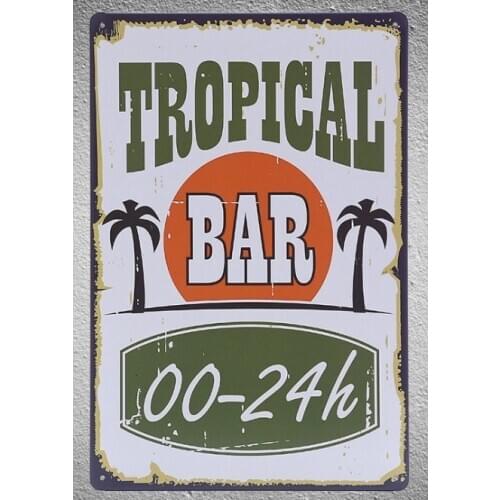 1 pc tropical bar 24 h cocktail drinks beer coffee Tin Plates Signs wall plaques Decoration Dropshipping Poster metal
