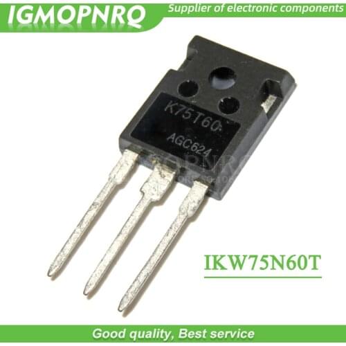 10PCS free shipping K75T60 IKW75N60T 75A 600V TO-247 IBGT tube quality assurance 100% new original