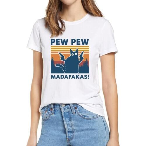 Black Cat Pew Pew Madafakas Funny Cat Gangster With Gun Meme Retro Womens 100% cotton short sleeves T-Shirt Humor Gift Tops tee
