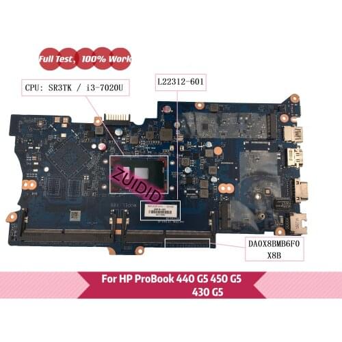 L22312-601 DA0X8BMB6F0 X8B For HP ProBook 430 G5 440 G5 450 G5 Laptop Motherboard L22312-001With i3-7020U DDR4 100% working well