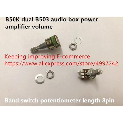 Original new 100% import B50K dual B503 audio box power amplifier volume band switch potentiometer length 8pin