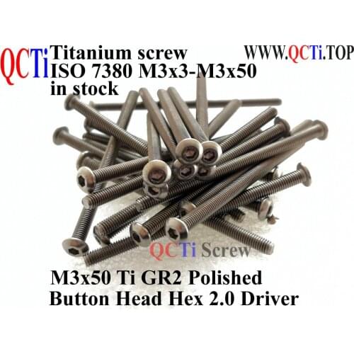 ISO 7380 M3 Titanium screw M3x40 M3x44 M3x45 M3x50 Button Head Hex 2.0 Driver Ti GR2 Polished