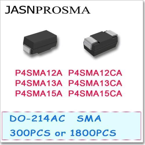 JASNPROSMA 300PCS 1800PCS P4SMA12 P4SMA12A P4SMA12CA P4SMA13 P4SMA13A P4SMA13CA P4SMA15 P4SMA15A P4SMA15CA Diode P4SMA SMA