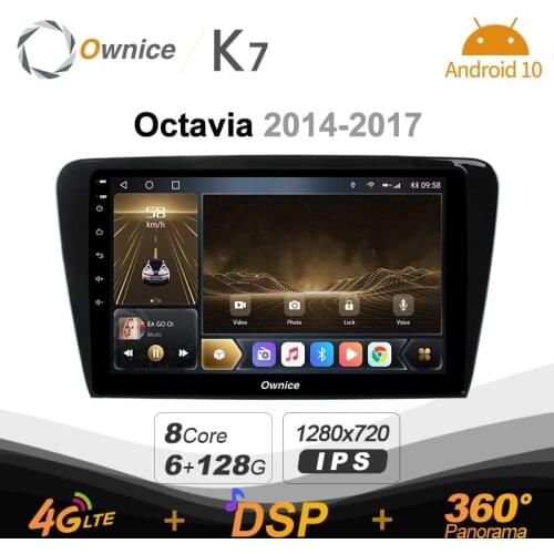 Ownice K7 Android 10.0 Car Multimedia Radio for Skoda Octavia 2014 - 2017 Video player 6G+128G Quick Charge Coaxial HDMI 4G LTE