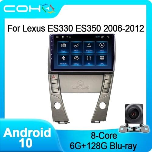 COHO For Lexus ES330 ES350 2006-2012 Car Radio Stereo With Screen Player Auto GPS Navigation Android 10 Octa Core