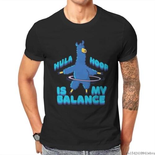 Hula Hoop Is My Balance Funny Llama Gifts Funny Men T Shirt Unisex Summer Trend Lycra O-neck Casual Size M-5XL