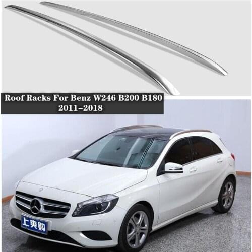 High Quality Aluminum Alloy Car Roof Racks For Benz W246 B200 B180 2011 2012 2013 2014 2015 2016 2017 2018