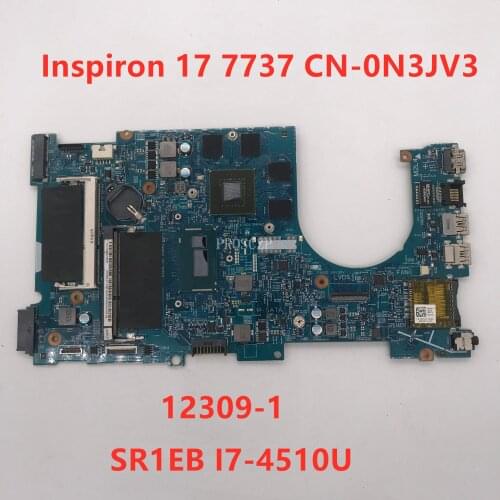 For Inspiron 17 7737 Laptop motherboard CN-0N3JV3 With SR1EB I7-4510U CPU N14P-GT-A2 GT750M GPU 2G 100% working well