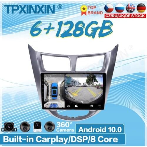 6+128GB Android 10 For Hyundai solaris 2010-2016 Auto Surround View Camera Car Multimedia Player Stereo Radio GPS Navigation IPS