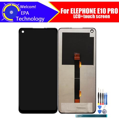 6.55 inch Elephone E10 PRO LCD Display+Touch Screen Digitizer Assembly 100% Original New LCD+Touch Digitizer for E10 PRO+Tools